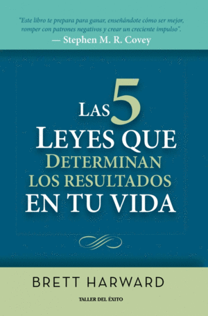 LAS 5 LEYES QUE DETERMINAN LOS RESULTADOS EN TU VIDA