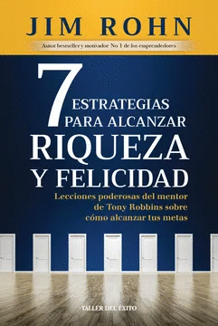 7 ESTRATEGIAS PARA ALCANZAR RIQUEZA Y FELICIDAD