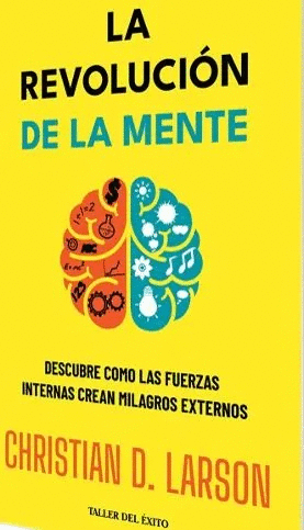 LA REVOLUCIÓN DE LA MENTE