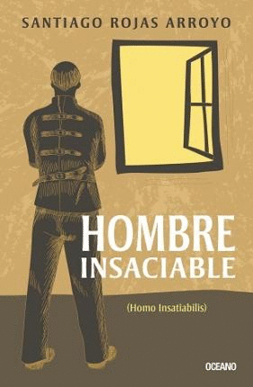 HOMBRE INSACIABLE