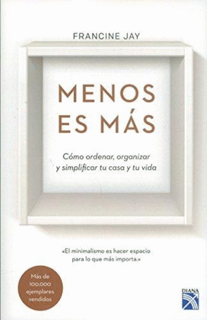 MENOS ES MAS - FRANCINE JAY