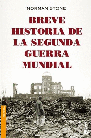 BREVE HISTORIA DE LA SEGUNDA GUERRA MUNDIAL