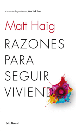 RAZONES PARA SEGUIR VIVIENDO - MATT HAIG