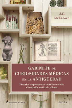 GABINETE DE CURIOSIDADES MÉDICAS DE LA ANTIGUEDAD