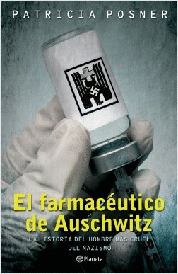 EL FARMACEUTICO DE AUSCHWITZ