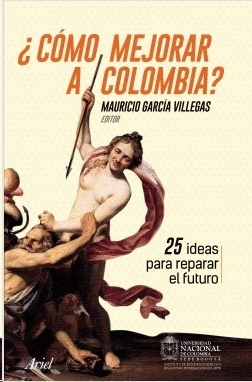 ¿CÓMO MEJORAR A COLOMBIA?