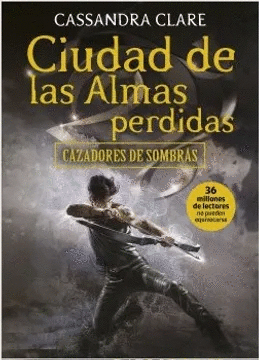 CAZADORES DE SOMBRAS 5: CIUDAD DE LAS ALMAS PERDIDAS