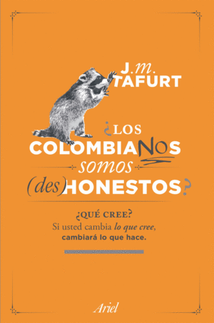 ¿LOS COLOMBIANOS SOMOS (DES) HONESTOS?