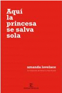 AQUI LA PRINCESA SE SALVA SOLA