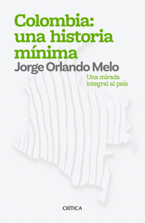 COLOMBIA: UNA HISTORIA MÍNIMA