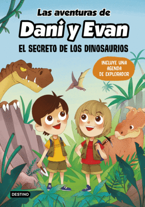 LAS AVENTURAS DE DANI Y EVAN 1: EL SECRETO DE LOS DINOSAURIOS