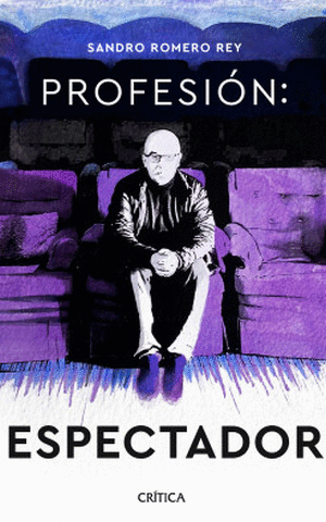 PROFESIÓN: ESPECTADOR