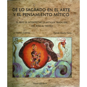 DE LO SAGRADO EN EL ARTE Y EL PENSAMIENTO MÍTICO