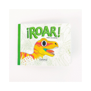 ¡ROAR! PARA COLOREAR