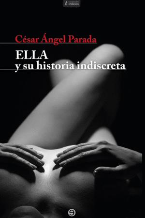 ELLA Y SU HISTORIA INDISCRETA