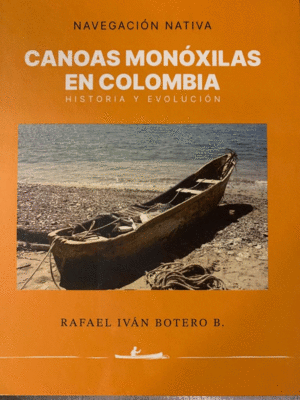 CANOAS MONÓXILAS EN COLOMBIA