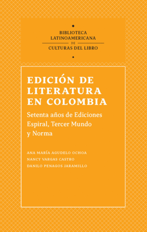 EDICIÓN DE LITERATURA EN COLOMBIA, 1944-2016