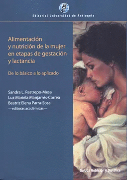ALIMENTACION Y NUTRICION DE LA MUJER EN ESTAPAS DE GESTACION Y LACTANCIA