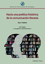 HACIA UNA POÉTICA HISTÓRICA DE LA COMUNICACIÓN LITERARIA