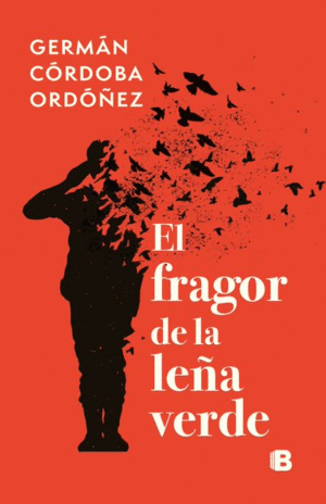 EL FRAGOR DE LA LEÑA VERDE