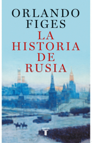 LA HISTORIA DE RUSIA