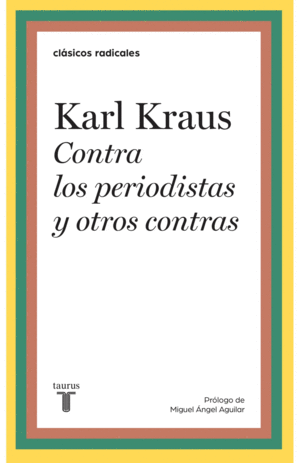 CONTRA LOS PERIODISTAS Y OTROS CONTRAS