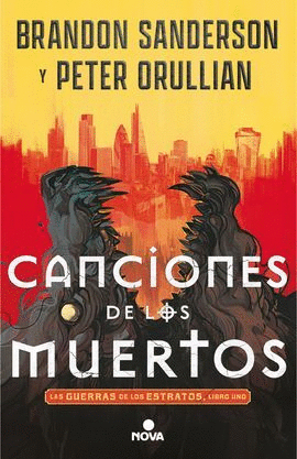 CANCIONES DE LOS MUERTOS (LAS GUERRAS DE LOS ESTRATOS 1)