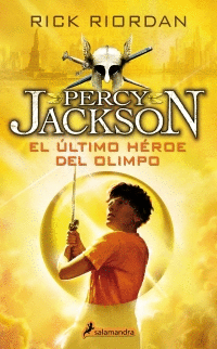 PERCY JACKSON 5 : EL ÚLTIMO HÉROE DEL OLIMPO
