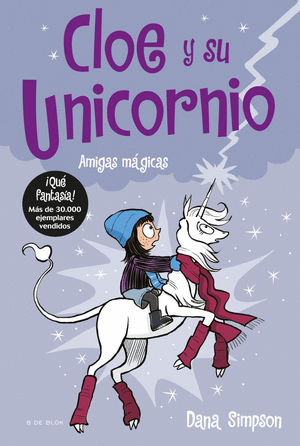 CLOE Y SU UNICORNIO 6. AMIGAS MÁGICAS