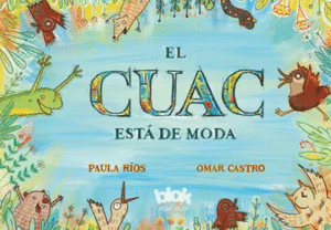 EL CUAC ESTÁ DE MODA