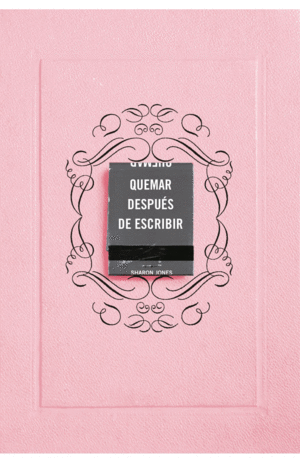 QUEMAR DESPUÉS DE ESCRIBIR