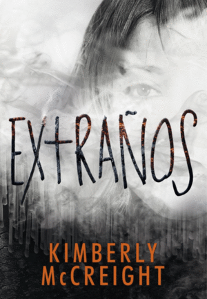 EXTRAÑOS - KIMBERLY MCCREIGHT