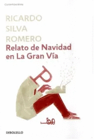 RELATO DE NAVIDAD EN LA GRAN VIA