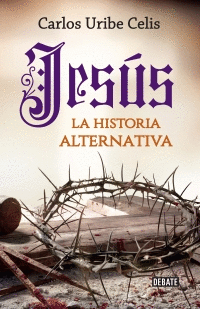 JESUS: LA HISTORIA ALTERNATIVA
