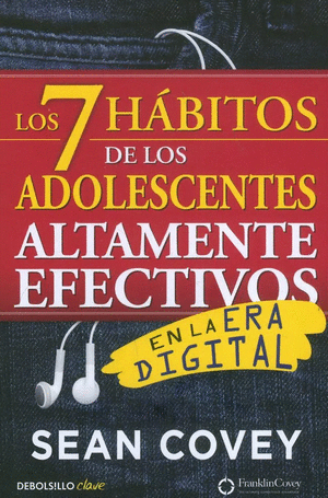 LOS 7 HÁBITOS DE LOS ADOLESCENTES ALTAMENTE EFECTIVOS