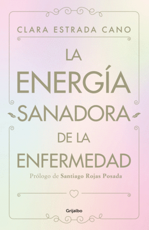 LA ENERGIA SANADORA DE LA ENFERMEDAD