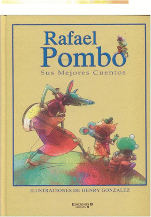 RAFAEL POMBO: SUS MEJORES CUENTOS