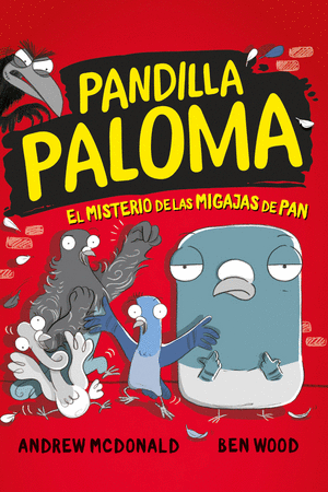 PANDILLA PALOMA 1: EL MISTERIO DE LAS MIGAJAS DE PAN