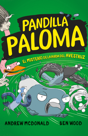 PANDILLA PALOMA 2: EL MISTERIO DE LA HUIDA DEL AVESTRUZ