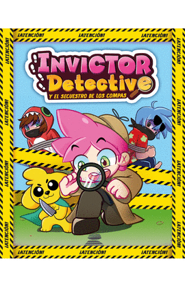 INVICTOR DETECTIVE Y EL SECUESTRO DE LOS COMPAS