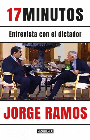 17 MINUTOS: ENTREVISTA CON EL DICTADOR