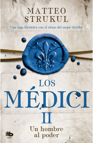 LOS MEDICI II: UN HOMBRE AL PODER