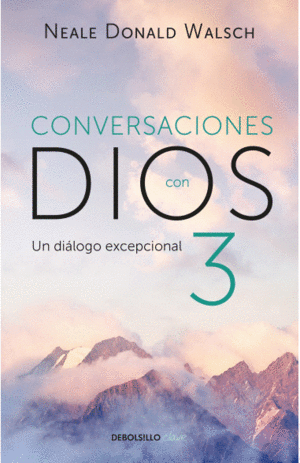 CONVERSACIONES CON DIOS III