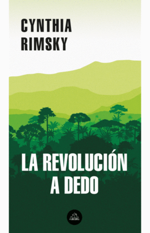 LA REVOLUCIÓN A DEDO