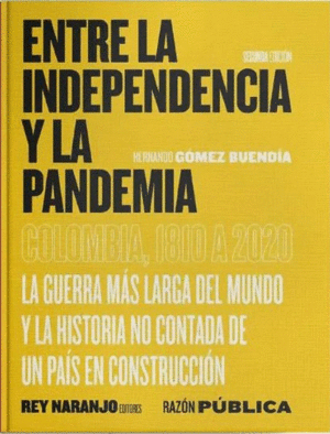 ENTRE LA INDEPENDENCIA Y LA PANDEMIA