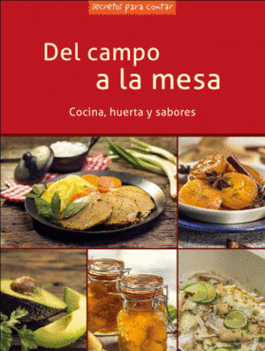 DEL CAMPO A LA MESA