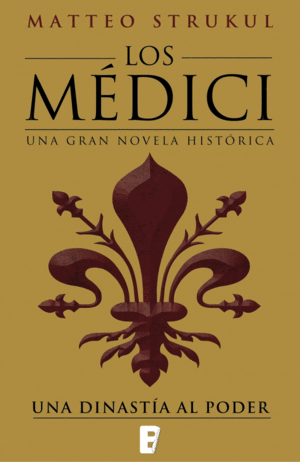 LOS MEDICI 1: UNA DINASTIA AL PODER