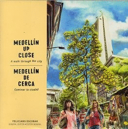 MEDELLIN UP CLOSE: MEDELLIN DE CERCA