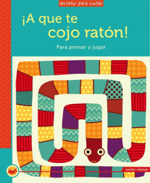 ¡A QUE TE COJO RATÓN!