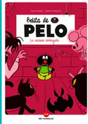 BOLITA DE PELO:  LA MANSIÓN EMBRUJADA